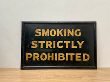 Load image into Gallery viewer, "Smoking Strictly Prohibited" Signwritten Theatre Sign c.1920's