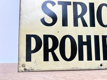 Load image into Gallery viewer, 1940's Mill Sign 'Smoking Strictly Prohibited'