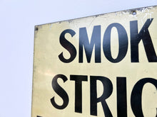 Load image into Gallery viewer, 1940&#39;s Mill Sign &#39;Smoking Strictly Prohibited&#39;
