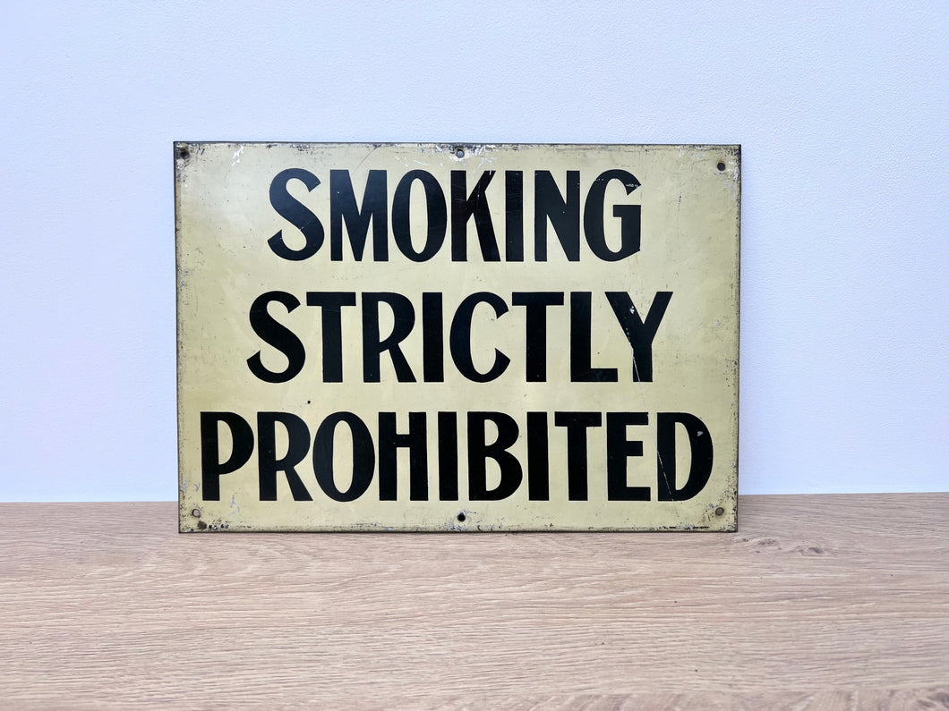 1940's Mill Sign 'Smoking Strictly Prohibited'